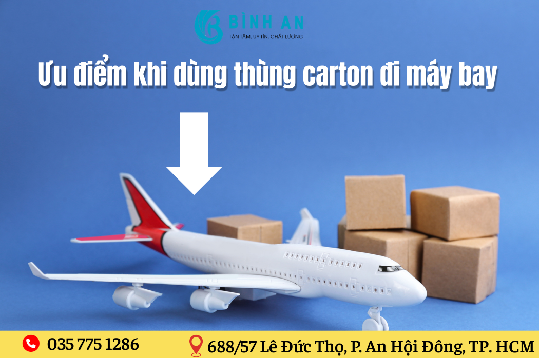uu-diem-khi-dung-thung-carton-di-may-bay